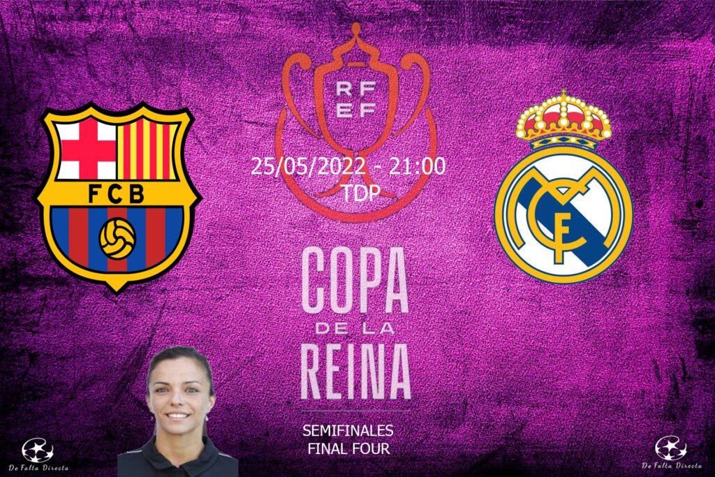 COPA DE LA REINA, SU PREVIA DEL FC BARCELONA - REAL MADRID